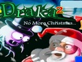 Draka 2 Wala nang Pasko upang i-play sa online