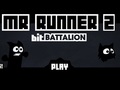 Mr runner 2 upang i-play sa online