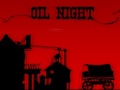 Oil Night upang i-play sa online