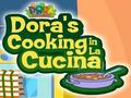 Dora ang Pagluluto sa La Cucina upang i-play sa online